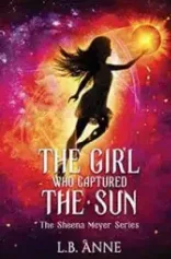 The Girl Who Captured the Sun book cover